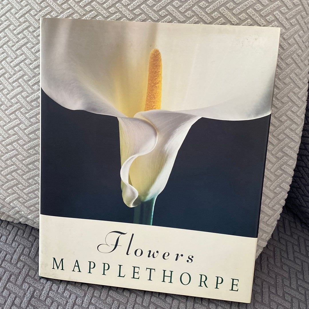 Mapplethorpe / The Complete Flowers 写真集 Mapplethorpe: the Complete Flowers by Robert Mapplethorpe