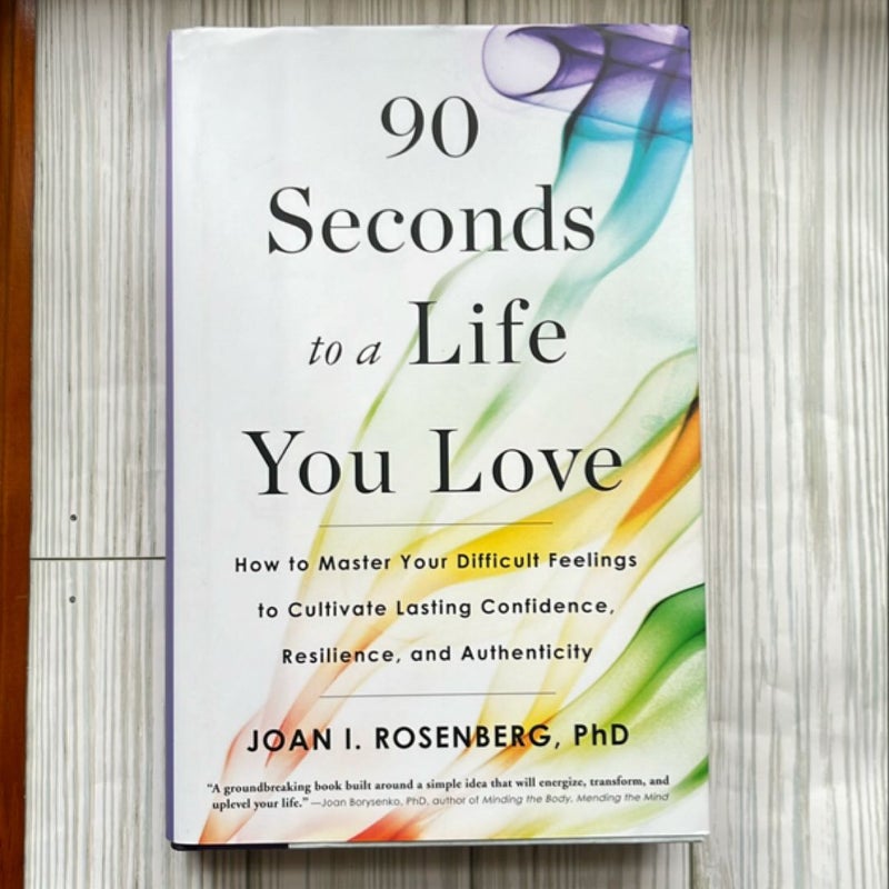 90 Seconds to a Life You Love