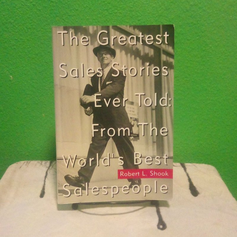 The Greatest Sales Stories Ever Told by Robert L. Shook, Paperback ...