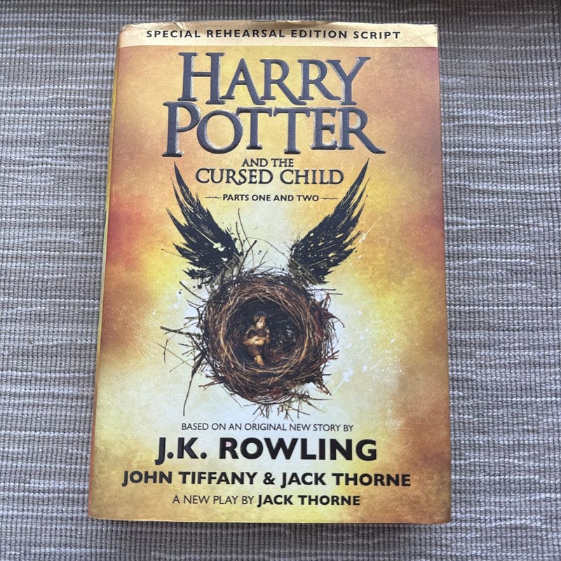 Harry Potter and the Cursed Child Parts One and Two (Special Rehearsal Edition Script)