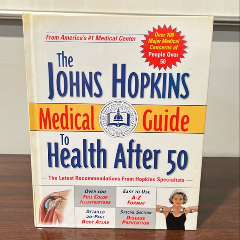 The Johns Hopkins Medical Guide to Health after 50