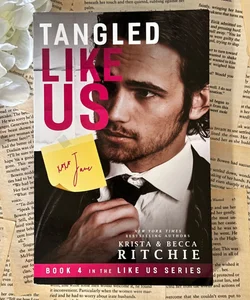 Tangled Like Us (OUT OF PRINT)