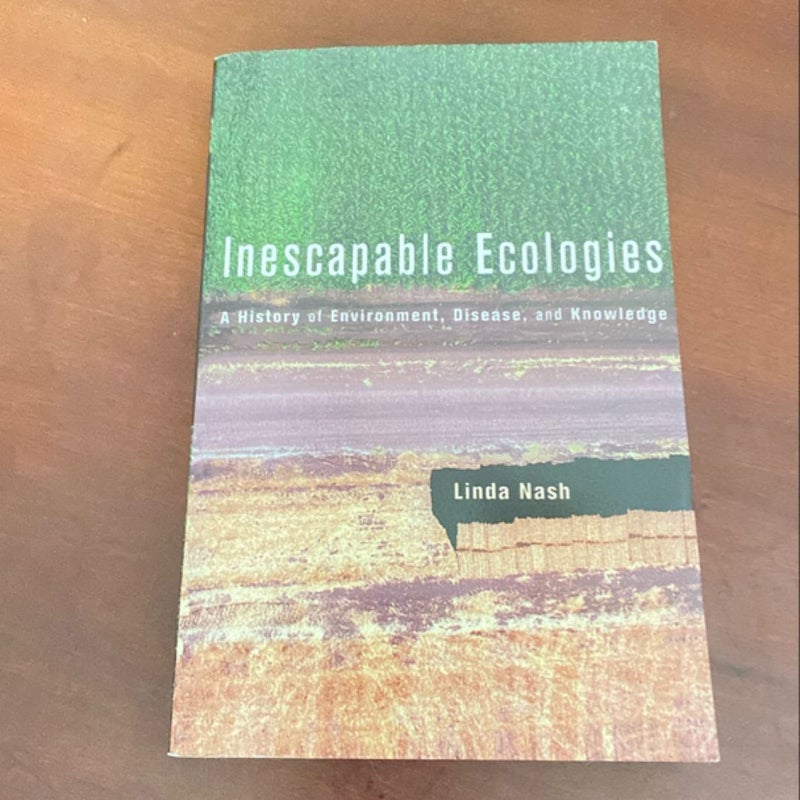 Inescapable Ecologies