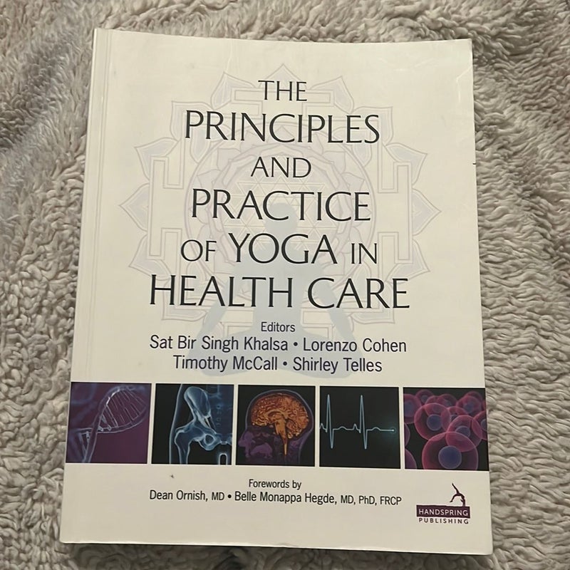 Principles and Practice of Yoga in Health Care