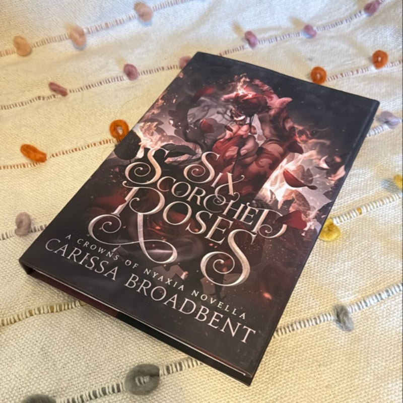 Six Scorched Roses **INDIE OOP-NEW NEVER READ**