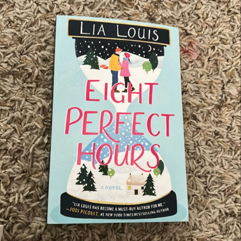 Eight Perfect Hours