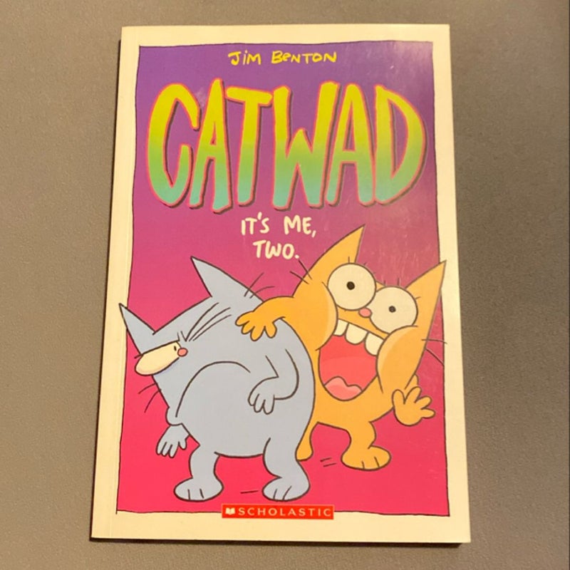 Catwad It's Me, Two