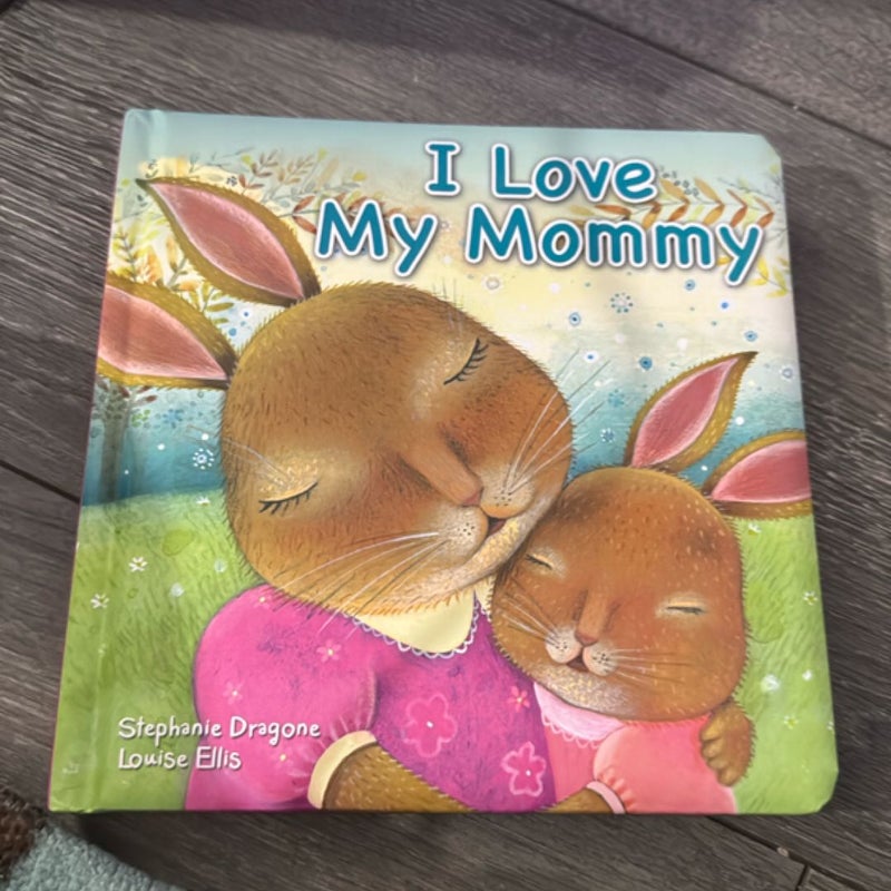 I Love You Mommy