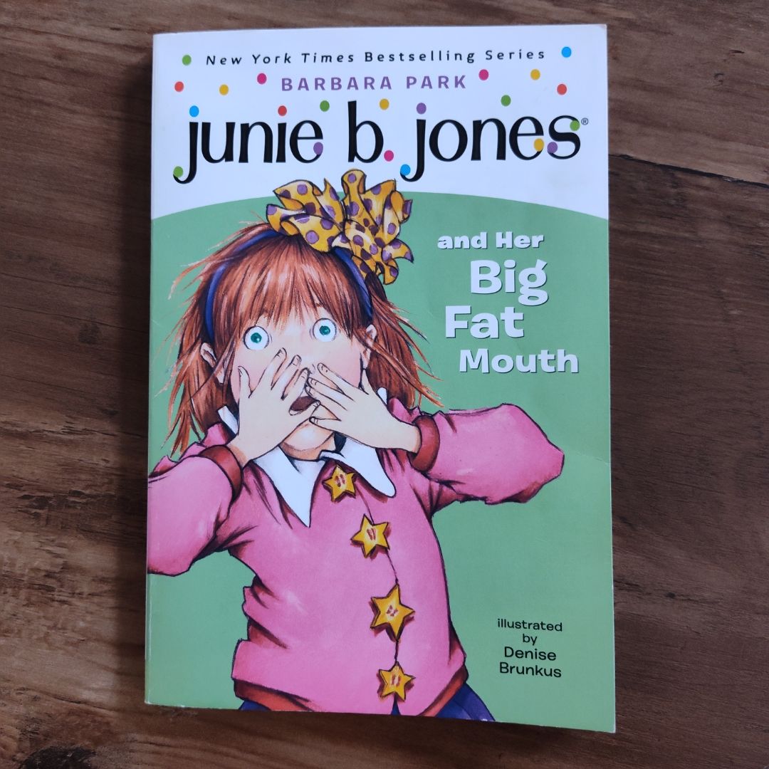 Junie B. Jones #3: Junie B. Jones and Her Big Fat Mouth