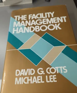 The Facility Management Handbook