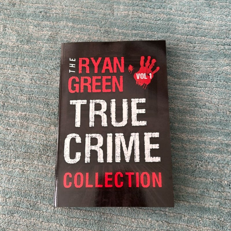 The Ryan Green True Crime Collection