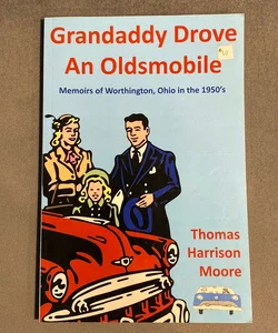 Grandaddy Drove an Oldsmobile