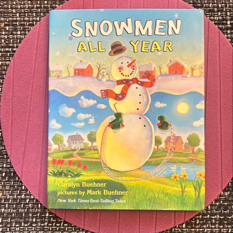 Snowmen All Year