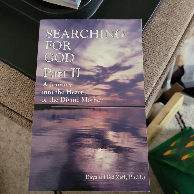 Searching for God, Part Two