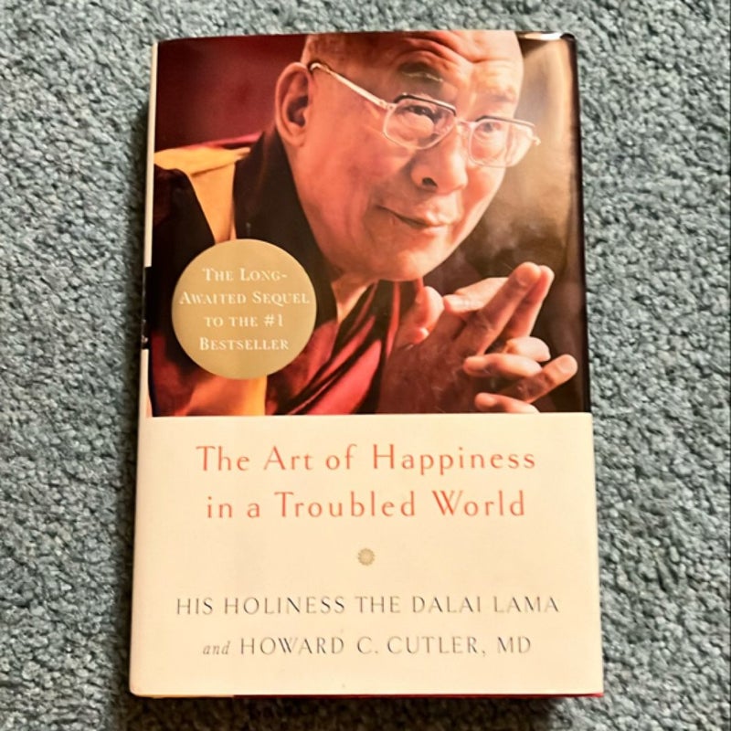 The Art of Happiness in a Troubled World