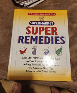 Supermarket Super Remedies 
