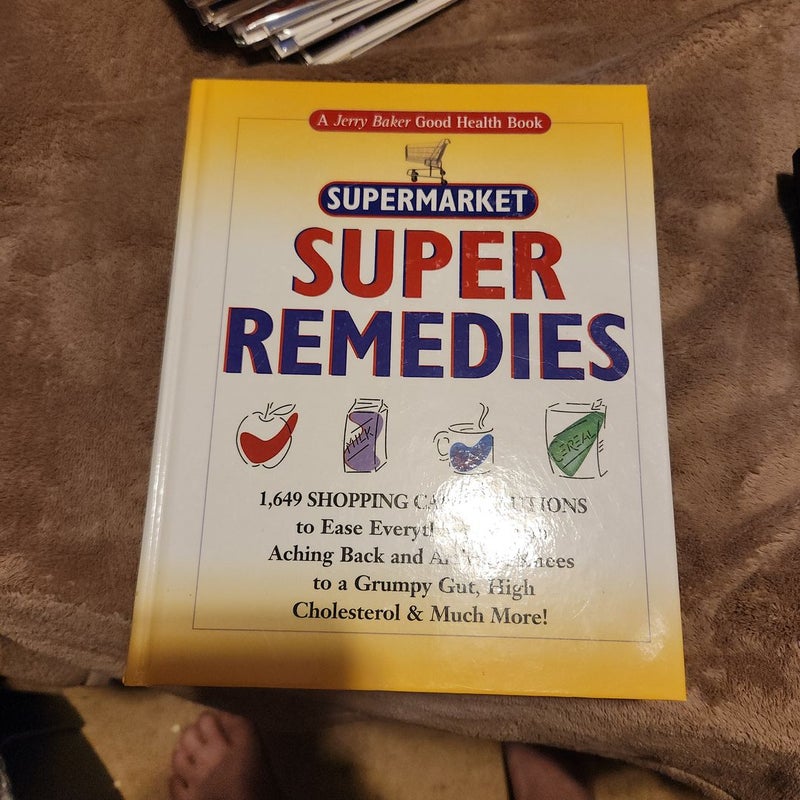 Supermarket Super Remedies 