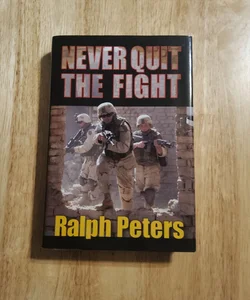 Never Quit the Fight