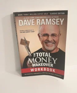 The Total Money Makeover Workbook: Classic Edition
