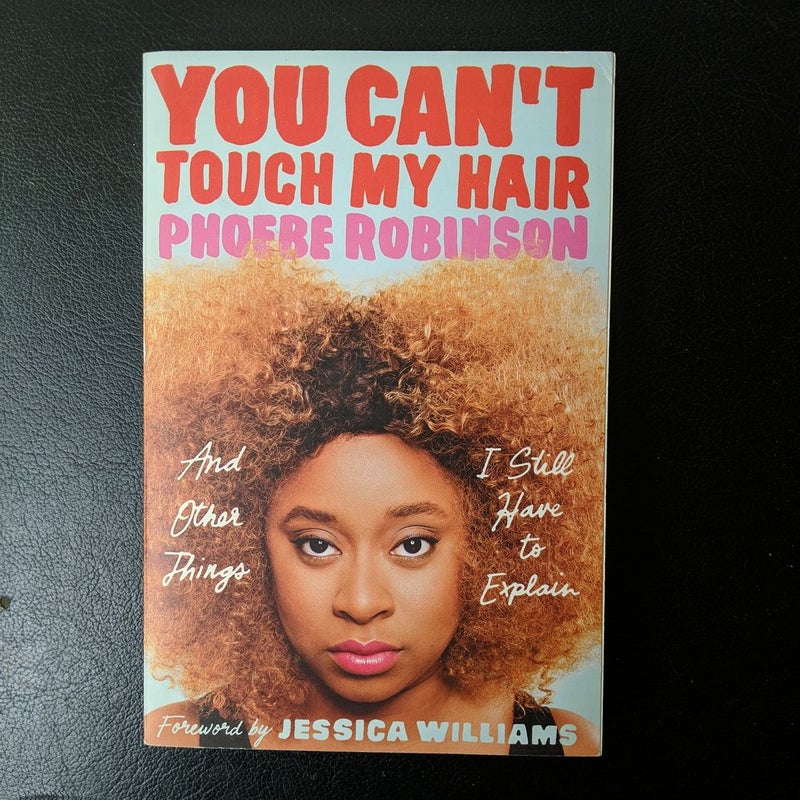 You Can't Touch My Hair