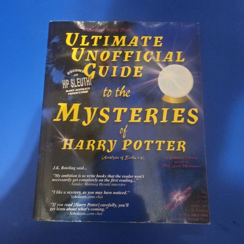 Ultimate Unofficial Guide to the Mysteries of Harry Potter