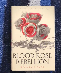 Blood Rose Rebellion