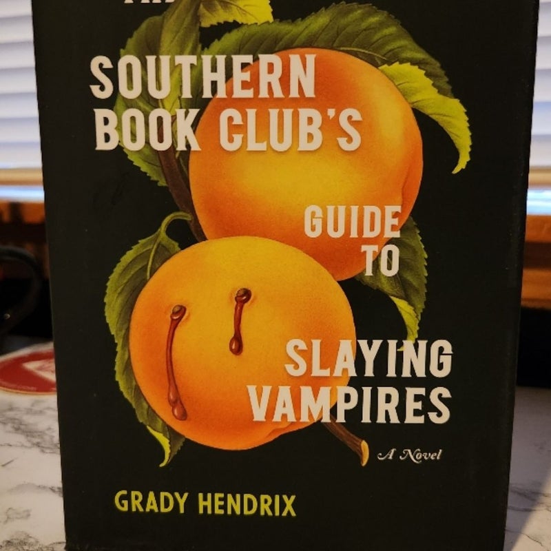 The Southern Book Club's Guide to Slaying Vampires