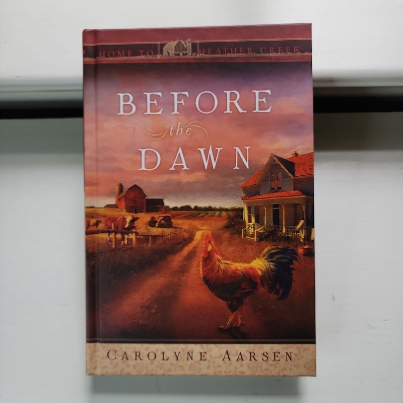 Before the Dawn (Home to Heather Creek)