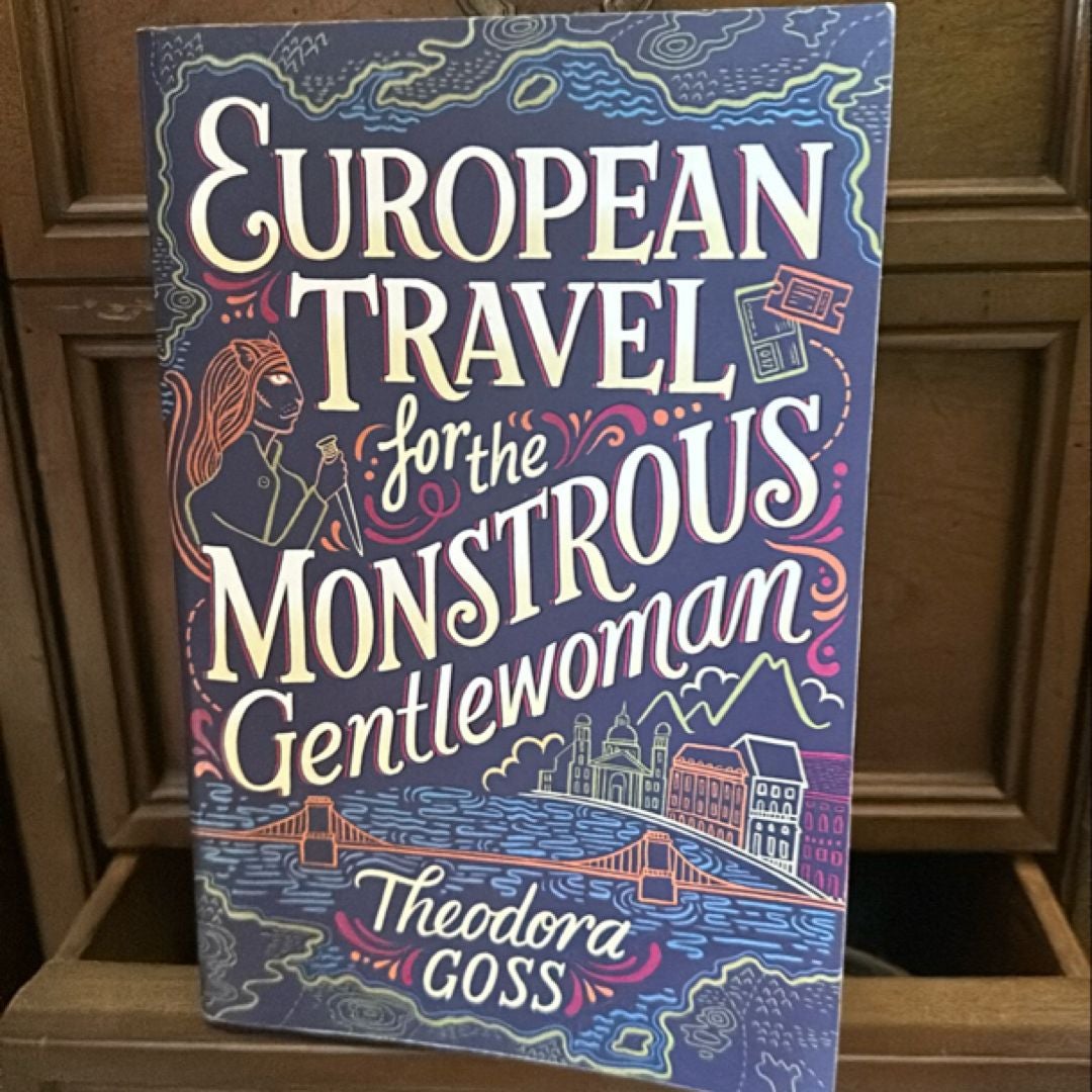 European Travel for the Monstrous Gentlewoman