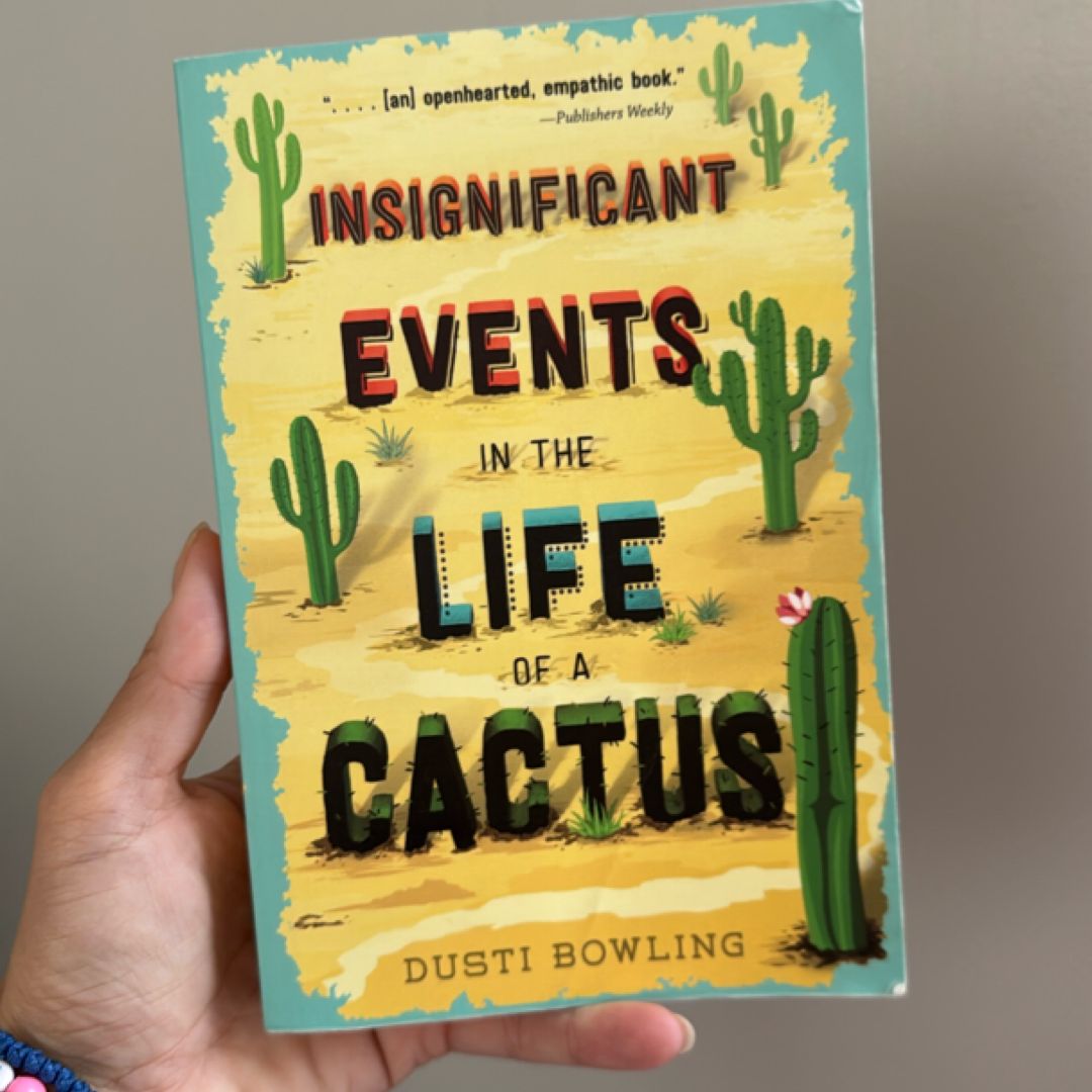 Insignificant Events in the Life of a Cactus