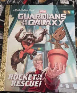 Rocket to the Rescue! (Marvel: Guardians of the Galaxy)