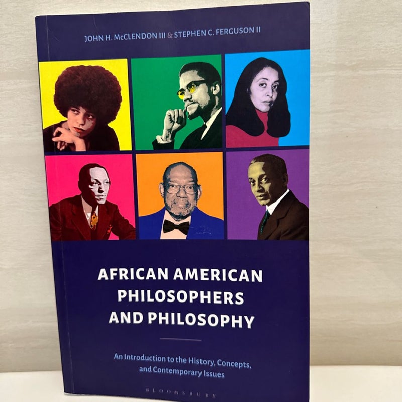 African American Philosophers and Philosophy An introduction to the History, Concepts, and Contemporary Issues