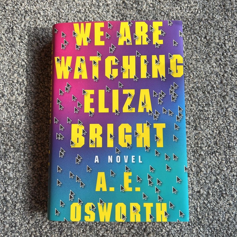 We Are Watching Eliza Bright