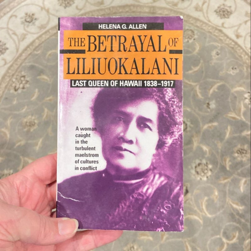 The Betrayal of Liliuokalani