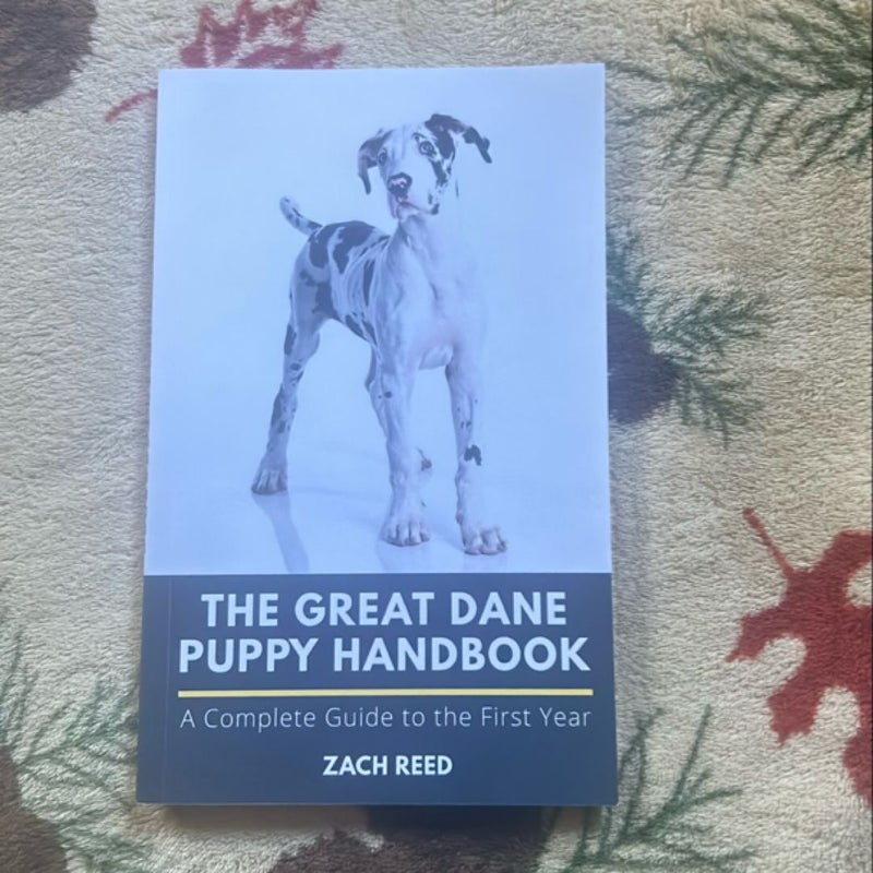 The Great Dane Puppy Handbook