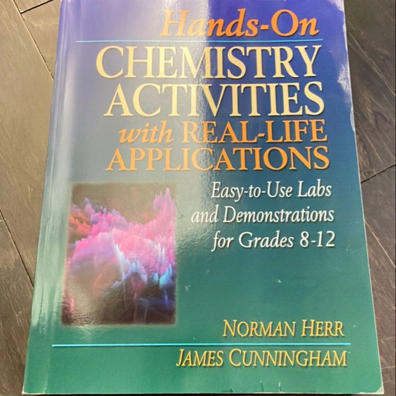 Hands-On Chemistry Activities with Real-Life Applications