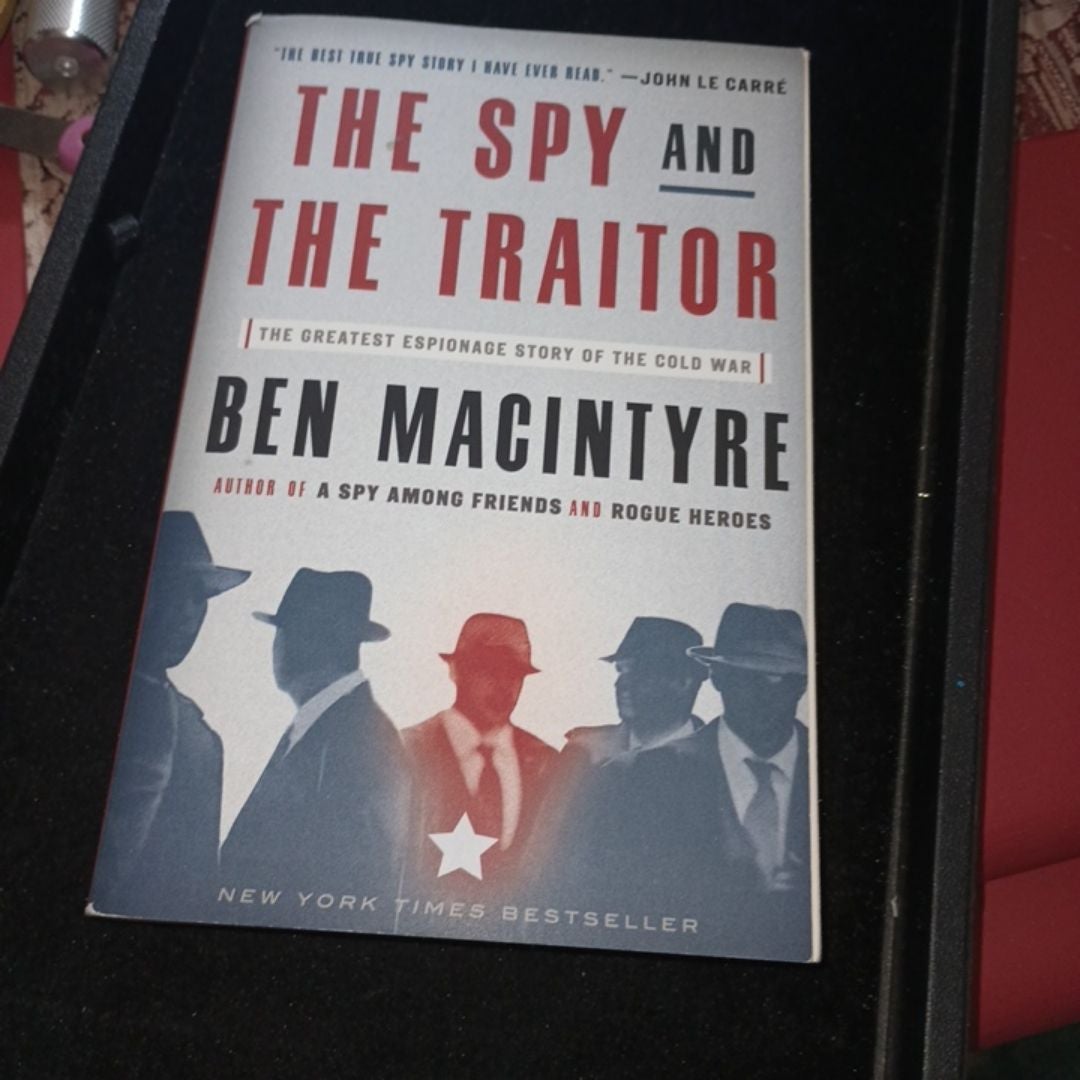 The Spy and the Traitor