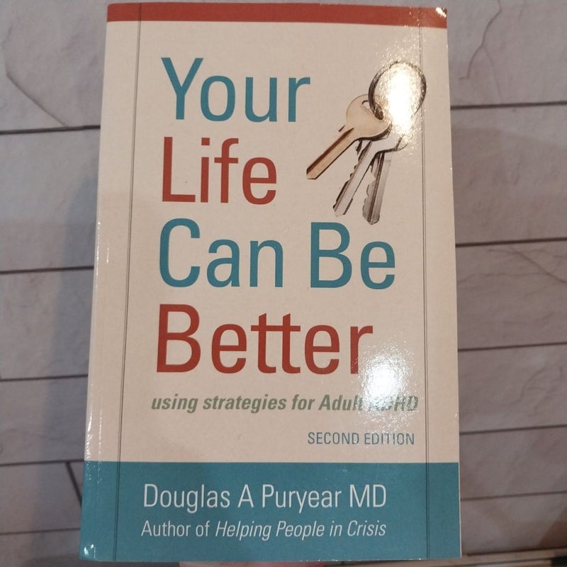 Your Life Can Be Better Second Edition