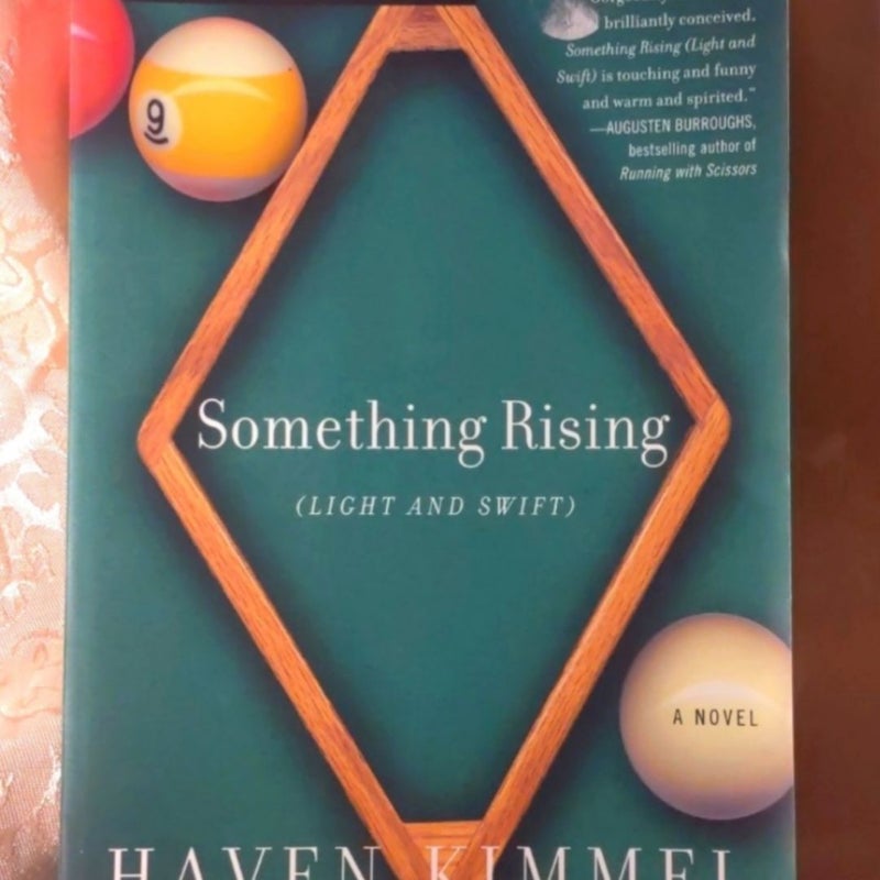 Haven KimmelSomething Rising (Light and Swift): A Novel Softback