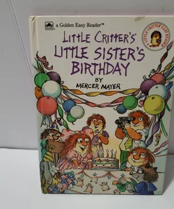 Little Critter's Little Sister's Birthday 