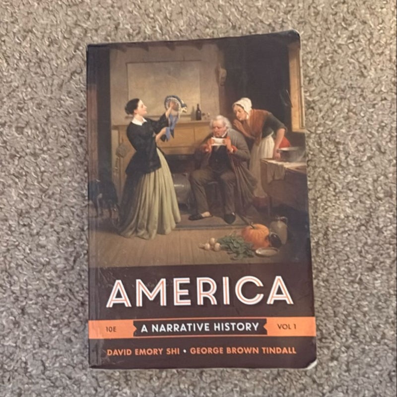 America: a Narrative History, Volume 1