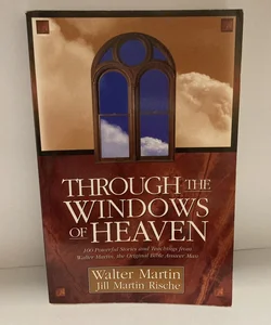 Through the Windows of Heaven