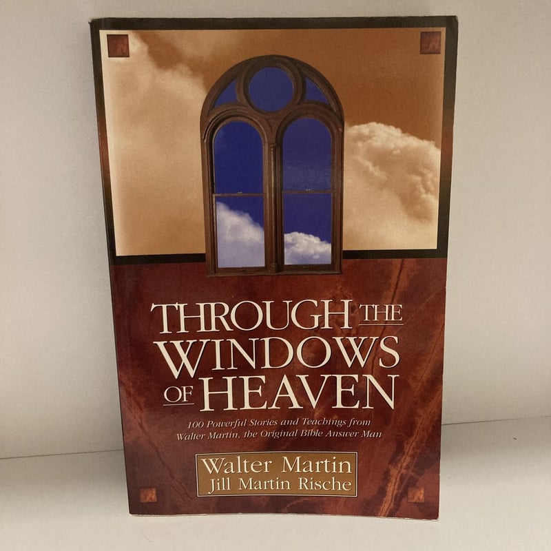 Through the Windows of Heaven