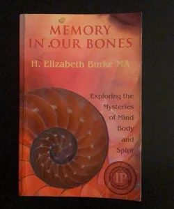 Memory in Our Bones