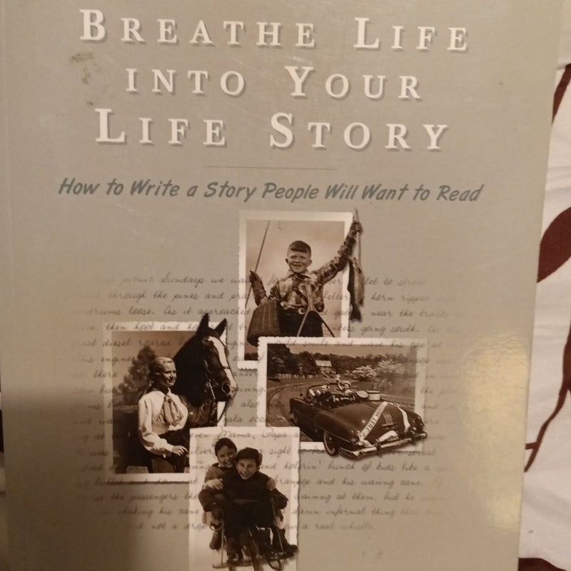 Breathe Life into Your Life Story