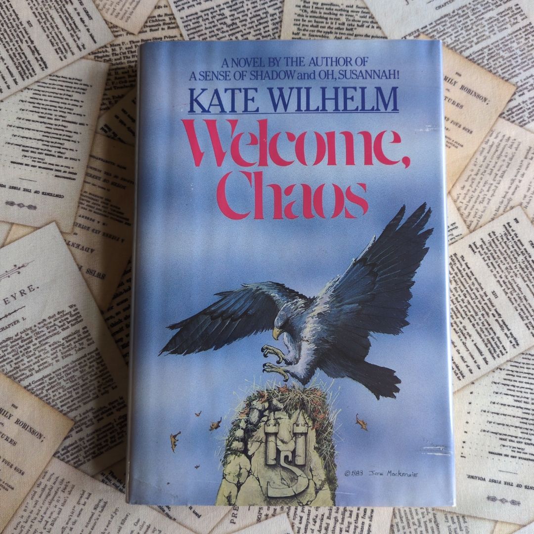 Welcome, Chaos (First Edition)