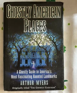 Ghostly American Places