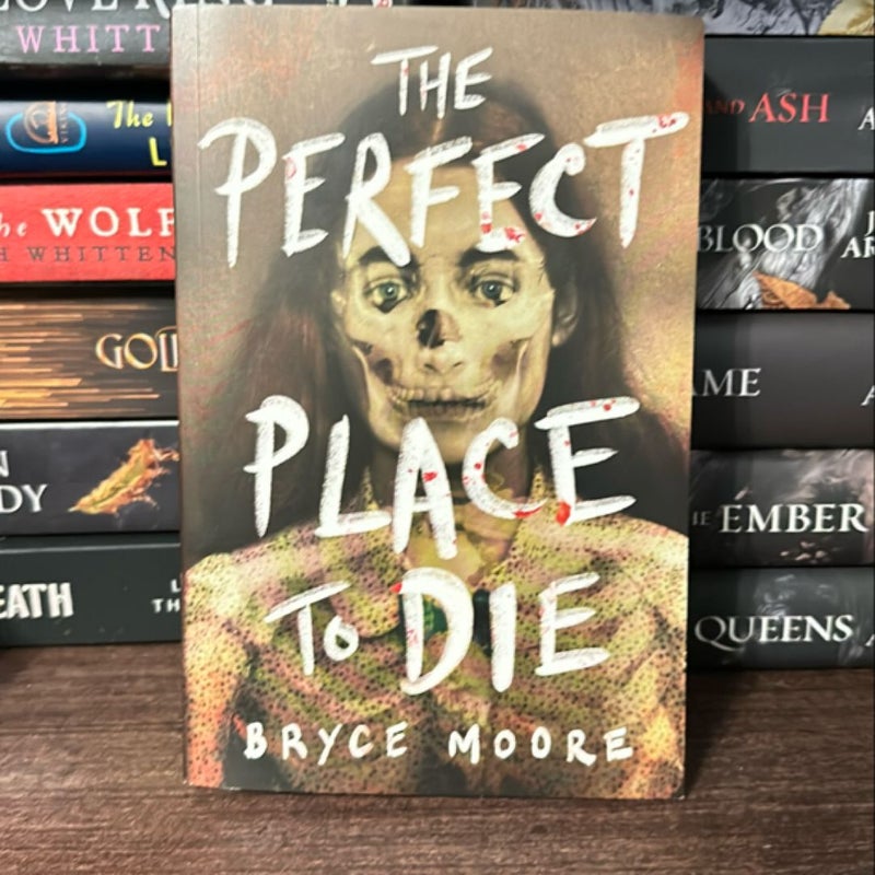 The Perfect Place to Die