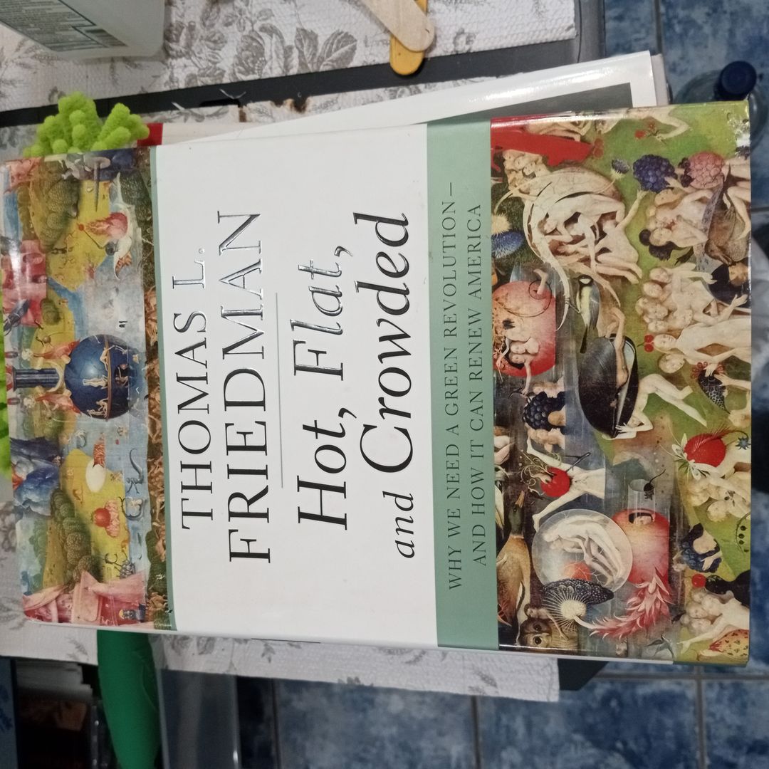 Hot, Flat, and Crowded