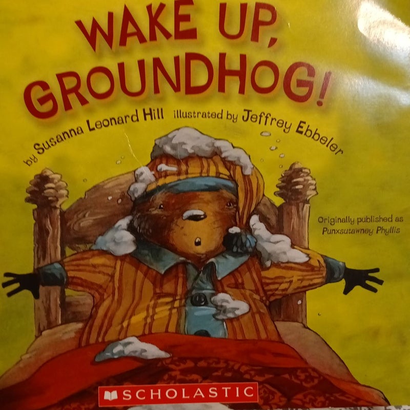 Wake Up, Groundhog